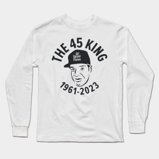 Remembering the 45 King - A Tribute to a Rap Legend - R.I.P Long Sleeve T-Shirt